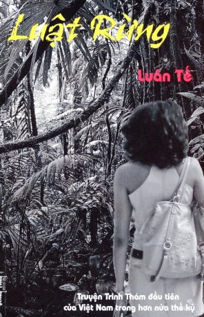 Luật Rừng - Viết Theo Nguyên Bản Anh Ngữ "Green Bamboo Justice" (Truyện Trinh Thám) Tác Giả