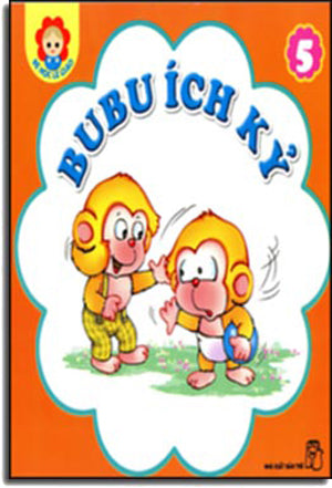 Bé Học Lễ Giáo - Tập 5: BuBu Ích Kỷ. Trẻ