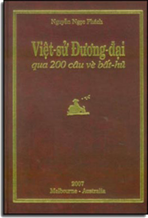 Việt Sử Đương Đại Qua 200 Câu Vè Bất Hủ ( Bià Cứng)