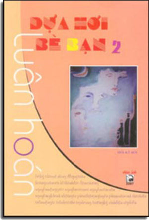Dựa Hơi Bè Bạn. 2 (hồi ký rời) .