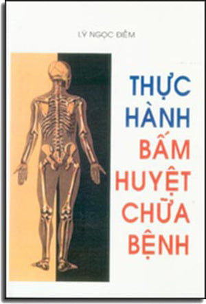 Thực Hành Bấm Huyệt Chữa Bệnh HẾT .