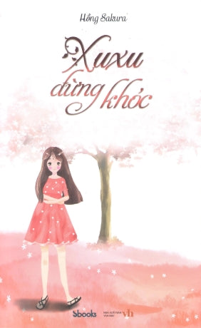 Xu Xu Đừng Khóc (Tiểu Thuyết) Văn Học (Sbooks)