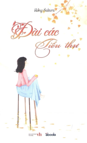 Đài Các Tiểu Thư (Tiểu Thuyết) .