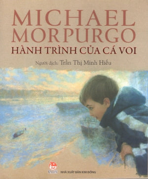 Hành Trình Của Cá Voi (Hình Ảnh Màu) / This Morning I Met A Whale Kim Đồng