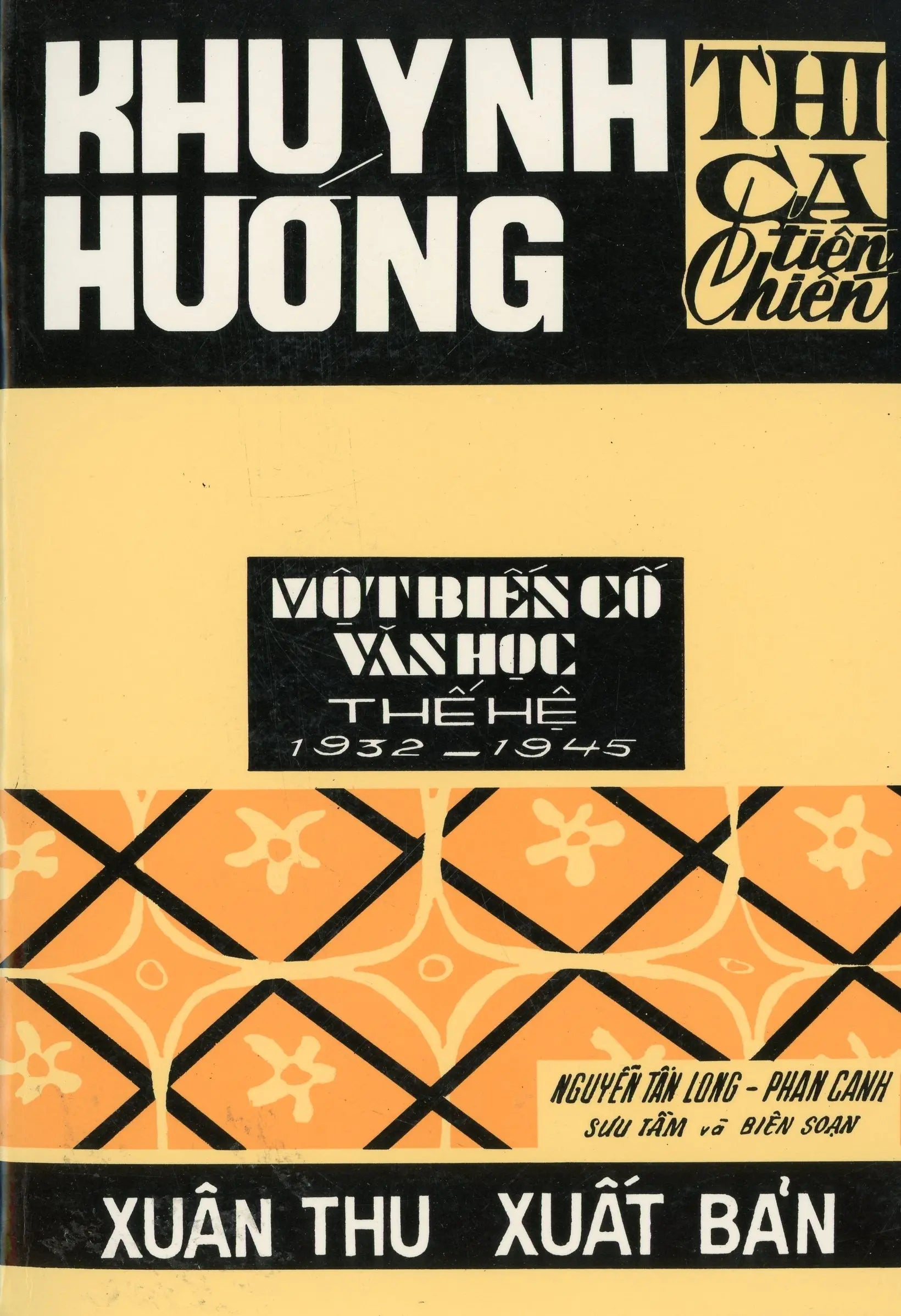 Khuynh hướng Thi ca tiền chiến- Một biến cố văn học thế hê 1932-1945 XUAN THU