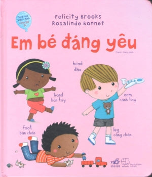 Em Bé Đáng Yêu Cho Bé 1+ (Song Ngữ Anh Việt - English Vietnamese) (Board Book, Giấy Cứng, Bìa Cứng) Thế Giới (Nhã Nam)