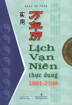 Lịch Vạn Niên Thực Dụng 1801 - 2100 (Vạn Niên Lịch)