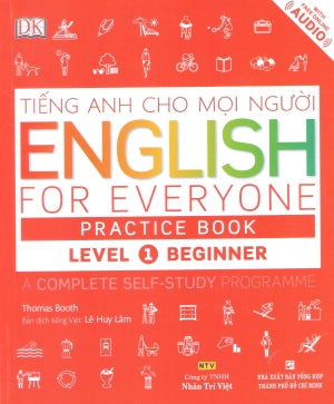 Tiếng Anh Cho Mọi Người - English For Everyone - Practice Book - Level 1 (Sách + 1CD) .