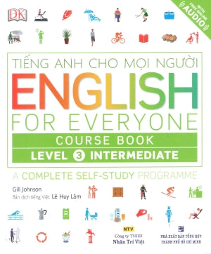 Tiếng Anh Cho Mọi Người - English For Everyone - Course Book - Level 3 (Sách + 1CD) .