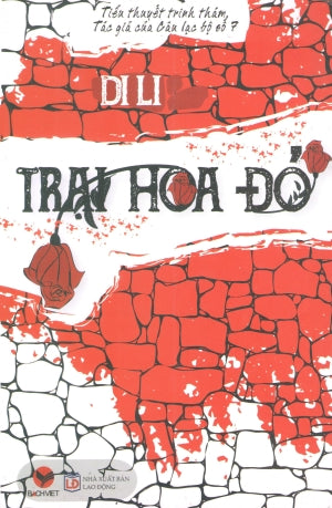 Trại Hoa Đỏ (Tiểu Thuyết Trinh Thám) .