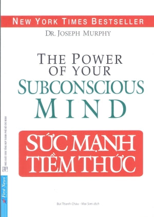 Sức Mạnh Tiềm Thức / The Power Of Your Subconscious Mind