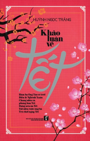 Khảo Luận Về Tết (Tết Việt Nam, Tết Nguyên Đán)