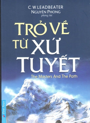 Trở Về Từ Xứ Tuyết - Những Khám Phá Kỳ Diệu Trên Đỉnh Tuyết Sơn