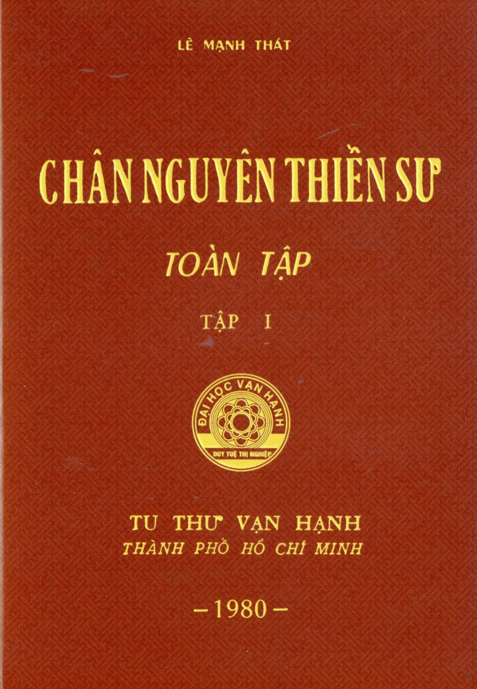 Chân Nguyên Thiền Sư Toàn Tập (Tập I, Tập II) (Sách Trước 1975)