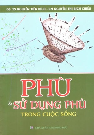 Phù Và Sử Dụng Phù Trong Cuộc Sống (Talismans & Their Using For life) (Hình Ảnh Màu, Giấy Láng) (Bùa Ngải Thư Chú Gồng Yểm Thôi Miên ...)