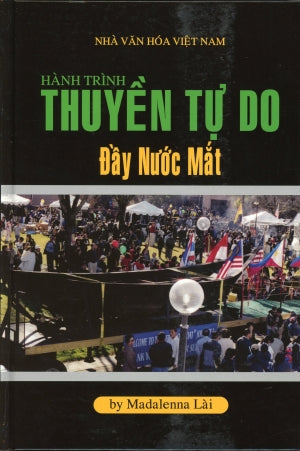 Hành Trình Thuyền Tự Do Đầy Nước Mắt .