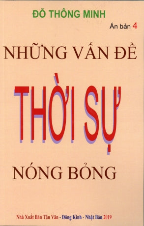 Những Vấn Đề Thời Sự Nóng Bỏng (Tái bản-Có bổ sung)