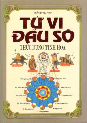 Tử Vi Đẩu Số Thực Dụng Tinh Hoa (Bìa Cứng)