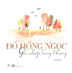 Ghi Chép Lang Thang VH Văn Nghệ (Ph.Nam)