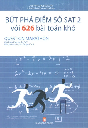 Bứt Phá Điểm Số SAT 2 (Với 626 Bài Toán Khó) - Question Marathon (Bức Phá Điểm Số SAT 2 (Môn Toán Học Toán)