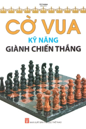 Cờ Vua Kỹ Năng Giành Chiến Thắng .