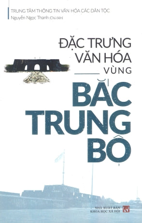 Đặc Trưng Văn Hóa Vùng Bắc Trung Bộ .