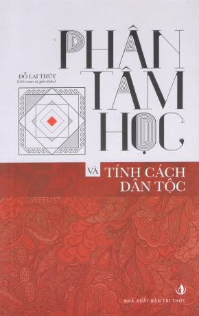 Phân Tâm Học Và Tính Cách Dân Tộc .