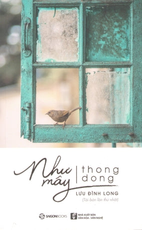 Như Mây Thong Dong . VH Văn Nghệ (SaigonBooks)