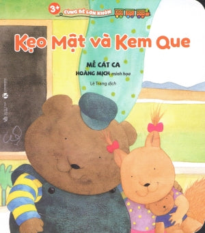 Cùng Bé Lớn Khôn 3+: Kẹo Mật Và Kem Que. Văn Học (Thaiha)