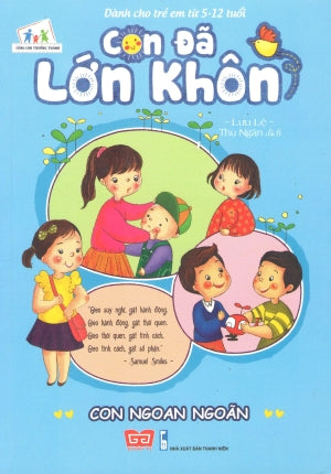 Con Đã Lớn Khôn - Con Ngoan Ngoãn Thanh Niên (Đinh Tị)