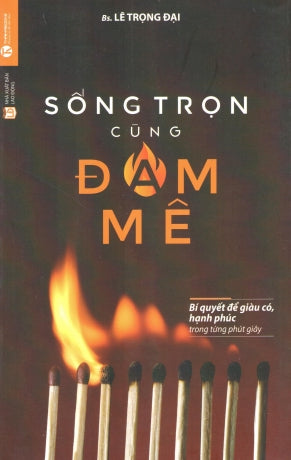 Sống Trọn Cùng Đam Mê