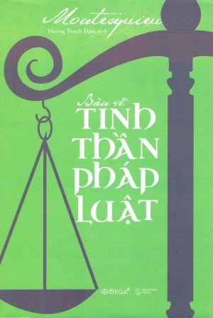 Bàn Về Tinh Thần Pháp Luật / De L'Esprit Des Lois