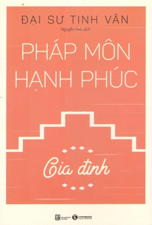 Pháp Môn Hạnh Phúc - Gia Đình .