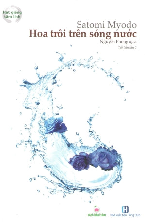 bỏ bỏ Hoa Trôi Trên Sóng Nước (Nguyên Phong dịch) .