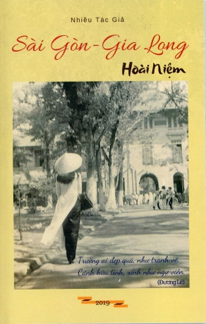 Sài Gòn Gia Long Hoài Niệm .