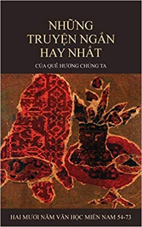 Những Truyện Ngắn Hay Nhất Của Quê Hương Chúng Ta (Bìa CỨNG) .