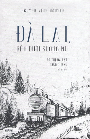 Đà Lạt, Bên Dưới Sương Mù (Đô Thị Đà Lạt 1950-1975)
