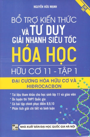 Bổ Trợ Kiến Thức Và Tư Duy Giải Nhanh Siêu Tốc Hóa Học Hữu Cơ 11 - Tập 1 (Môn Toán Học Toán) . ĐHQG HN (Kh.Việt)