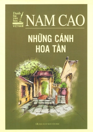 Những Cánh Hoa Tàn (Danh Tác Văn Học Việt Nam) .