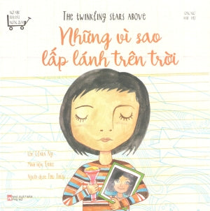 Ngỡ Như Trái Đất Ngừng Quay: Những Vì Sao Lấp Lánh Trên Trời (Song Ngữ Anh-Việt)/ The Twinkling Stars Above (A Thousand Best Friends Forever).