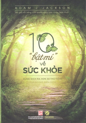 10 "Bật Mí" Về Sức Khỏe / The Ten Secrets Of Abundant Health