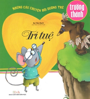 Những Câu Chuyện Bồi Dưỡng Trẻ Trưởng Thành: Trí Tuệ Văn Học (Văn Chương)