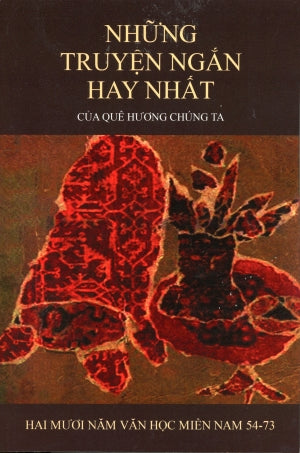 Những Truyện Ngắn Hay Nhất Của Quê Hương Chúng Ta (Bìa Mềm)
