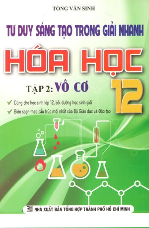 Tư Duy Sáng Tạo Trong Giải Nhanh Hóa Học 12 (Tập 2: Vô Cơ) (Môn Toán Học Toán) Tổng Hợp TP (Kh.Việt)