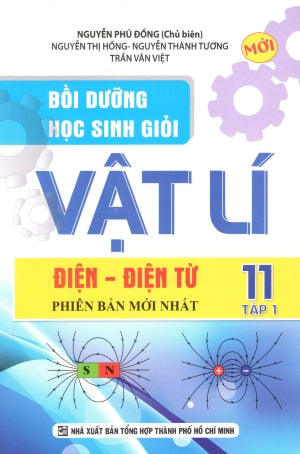 Bồi Dưỡng Học Sinh Giỏi Vật Lý 11 - Tập 1 (Bồi Dưỡng Học Sinh Giỏi Vật Lí) (Môn Toán Học Toán)