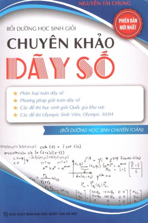 Bồi Dưỡng Học Sinh Giỏi Chuyên Khảo Dãy Số (Môn Toán Học Toán)