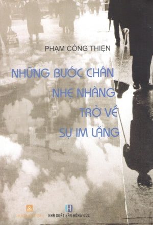 Những Bước Chân Nhẹ Nhàng Trở Về Sự Im Lặng .