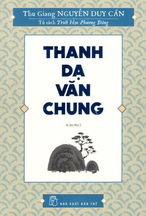Thanh Dạ Văn Chung (Tủ Sách Triết Học Phương Đông) .