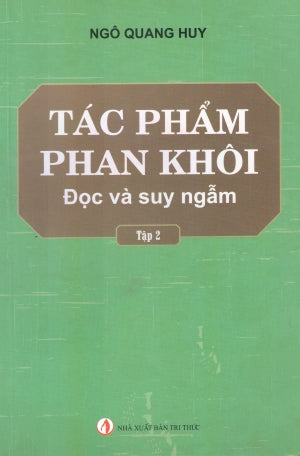 Tác Phẩm Phan Khôi Đọc Và Suy Ngẫm - Tập 2 .