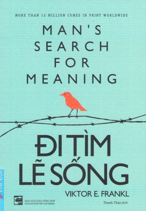 Đi Tìm Lẽ Sống / Man's Search For Meaning.